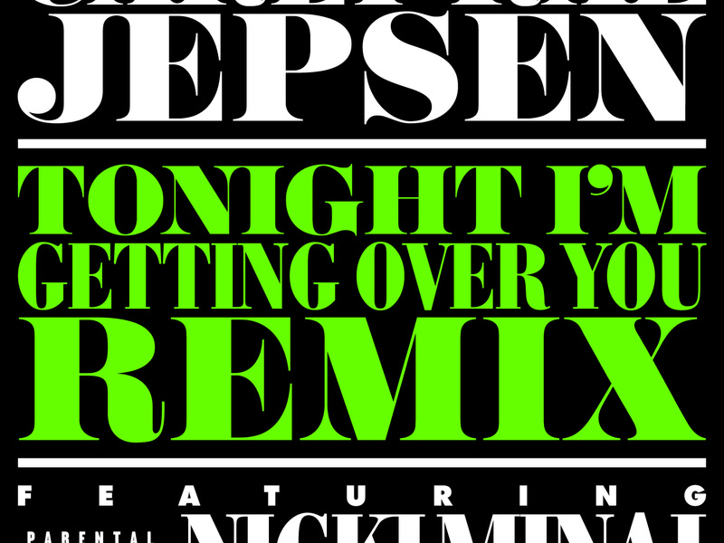 Tonight I’m Getting Over You (Remix) (Single)