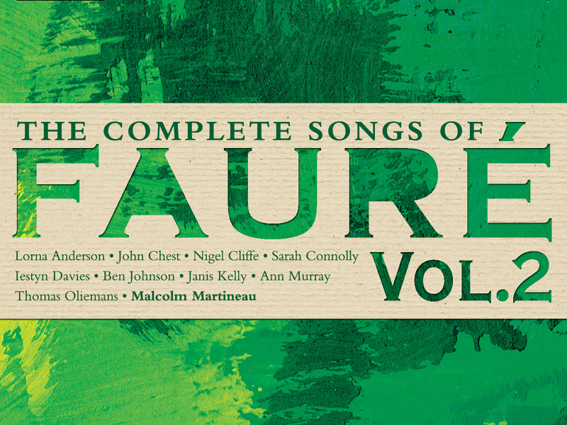 The Complete Songs of Fauré, Vol. 2
