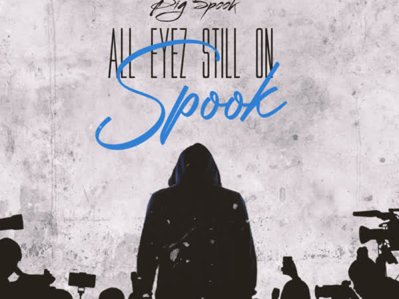 All Eyez Still on Spook (EP)