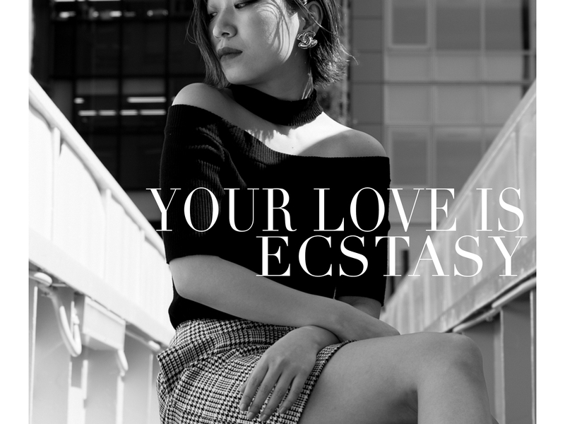 Your Love Is Ecstasy (Single)