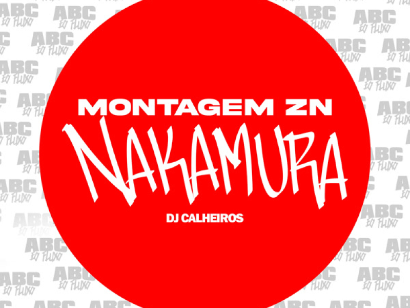 MONTAGEM ZN NAKAMURA (Single)