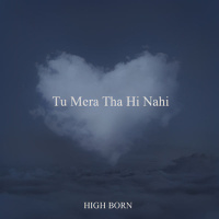 Tu Mera Tha Hi Nahi (Single)
