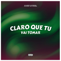 Claro Que Tu Vai Tomar (Single)