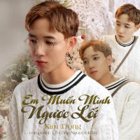 Em Muốn Mình Ngược Lối (Single)