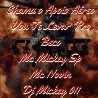 Chama o Apoio Aéreo Vou Te Levar Pro Beco (Single)