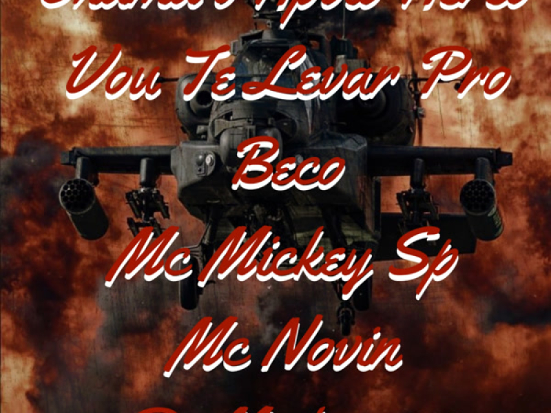 Chama o Apoio Aéreo Vou Te Levar Pro Beco (Single)