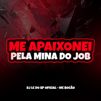 ME APAIXONEI PELA MINA DO JOB (Single)
