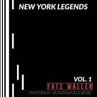 New York Legends: Fats Waller (Vol. 1)