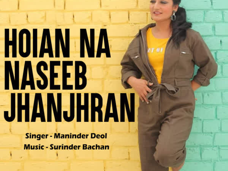 Hoian Na Naseeb Jhanjhran - Single