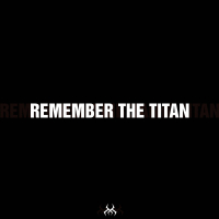 Remember The Titan (Single)