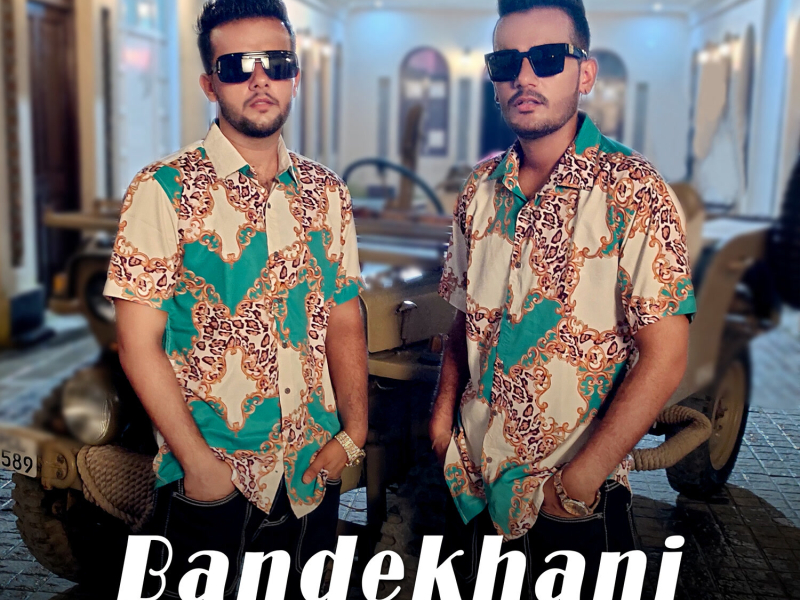 BANDEKHANI (Single)