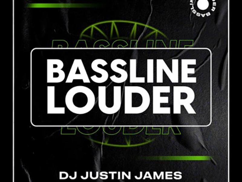 Bassline Louder (Single)