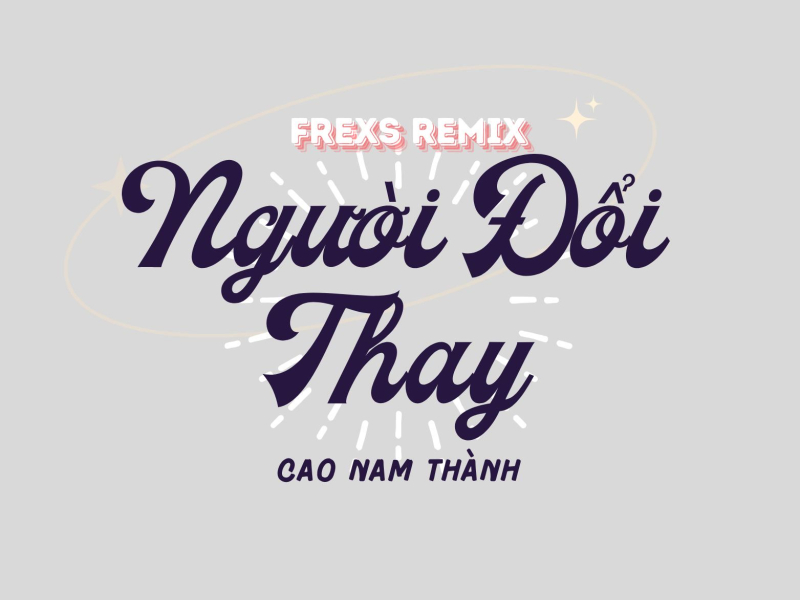 Người Đổi Thay (Frexs Remix) (Single)