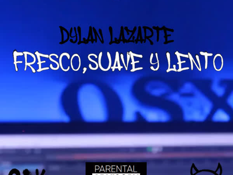 Fresco, Suave y Lento (Single)