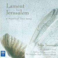John Tavener: Lament for Jerusalem