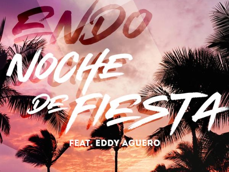 Noche De Fiesta (feat. Eddy Aguero) (Single)