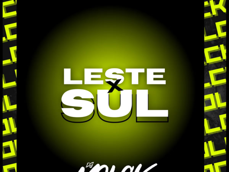 LESTE X SUL (Single)