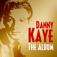 Danny Kaye - The Album