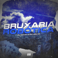 BRUXARIA ROBÓTICA (Single)