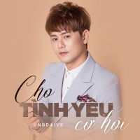 Cho Tình Yêu Cơ Hội (Acoustic) (Single)
