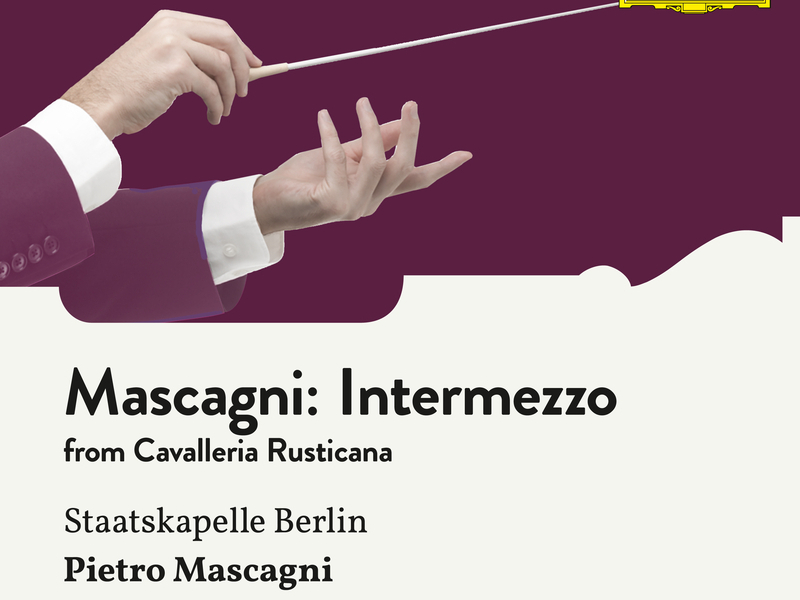 Mascagni: Cavalleria rusticana, Intermezzo sinfonico (Single)