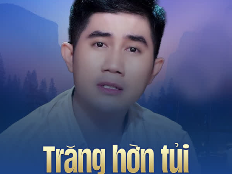 Trăng Hờn Tủi (Chachacha) (Single)