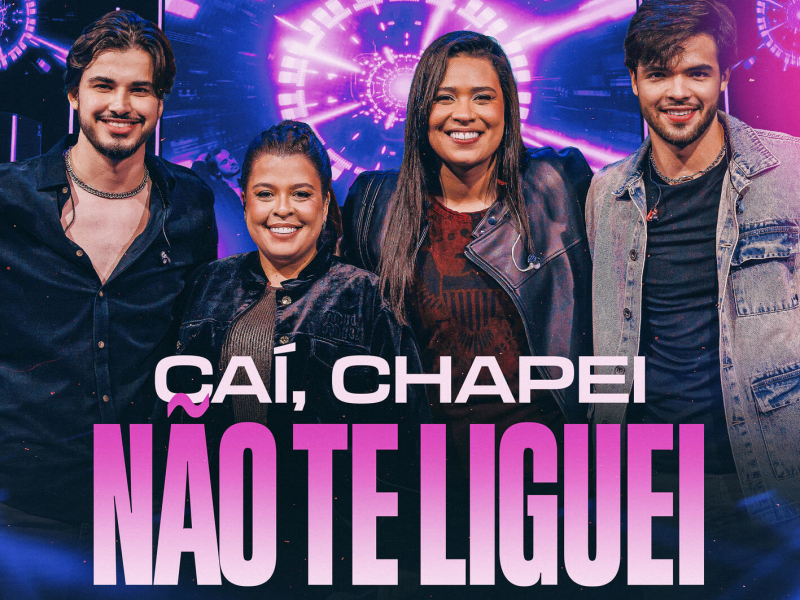 Cái, Chapei, Não te Liguei (Ao Vivo) (Single)