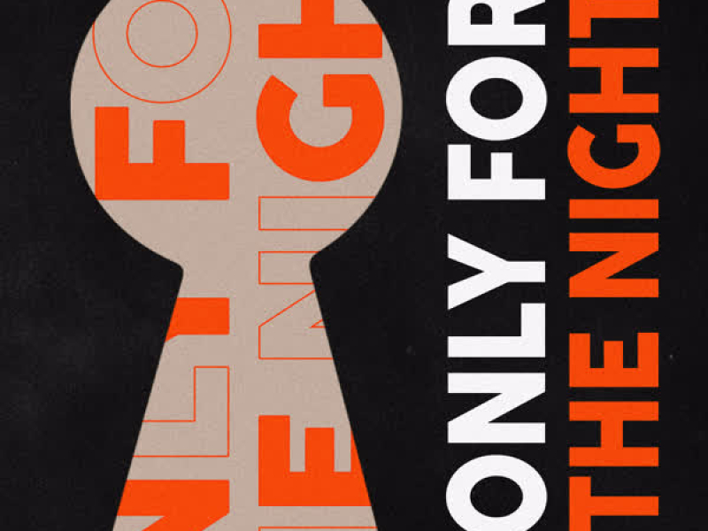 Only for the Night (Radio Edit) (Single)