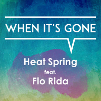 When It's Gone (feat. Flo Rida) (Single)