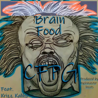 Brain Food (feat. Krizz Kaliko) (Single)