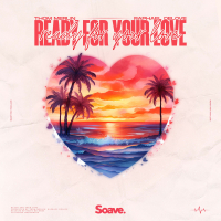 Ready For Your Love (Single)