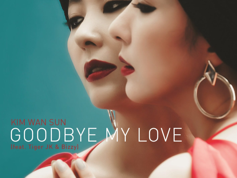 Goodbye My Love (feat.Tiger JK & Bizzy)