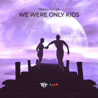 We Were Only Kids (Single)