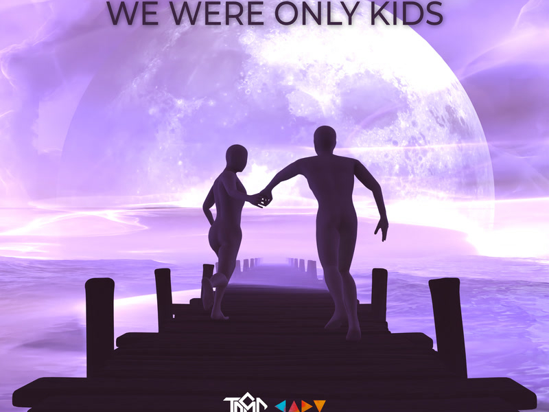 We Were Only Kids (Single)