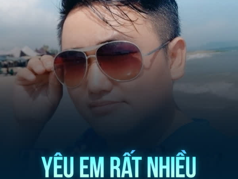 Yêu Em Rất Nhiều (Chachacha) (Single)