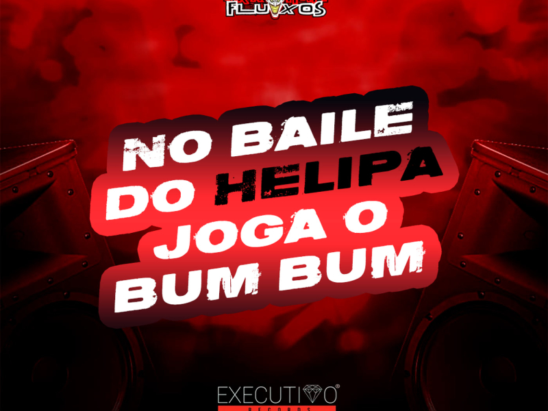 No Baile do Helipa Joga o Bumbum (Single)