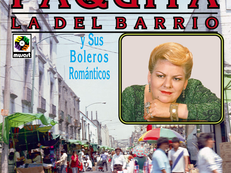 Paquita La Del Barrio Y Sus Boleros Románticos