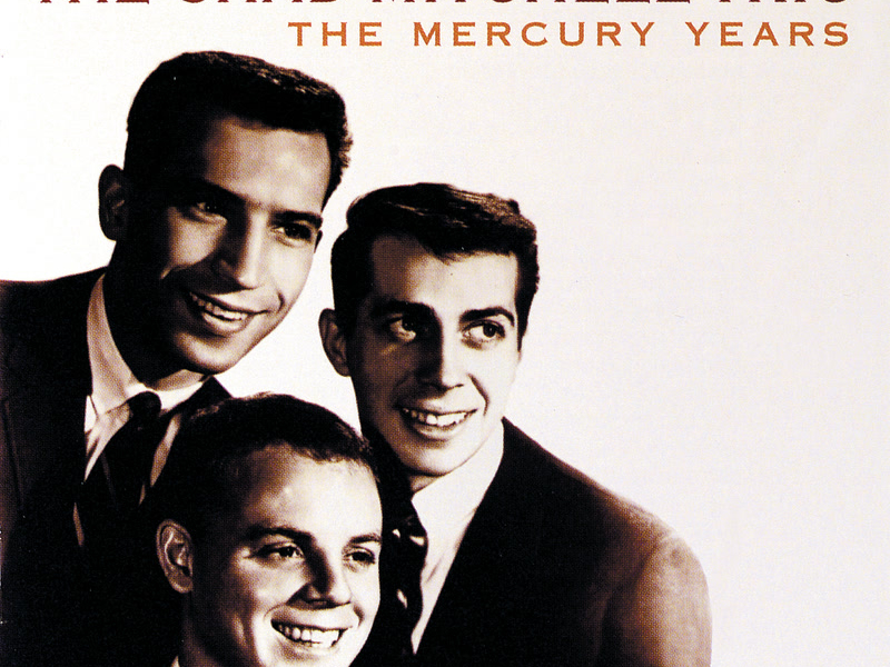 The Best Of The Chad Mitchell Trio The Mercury Years