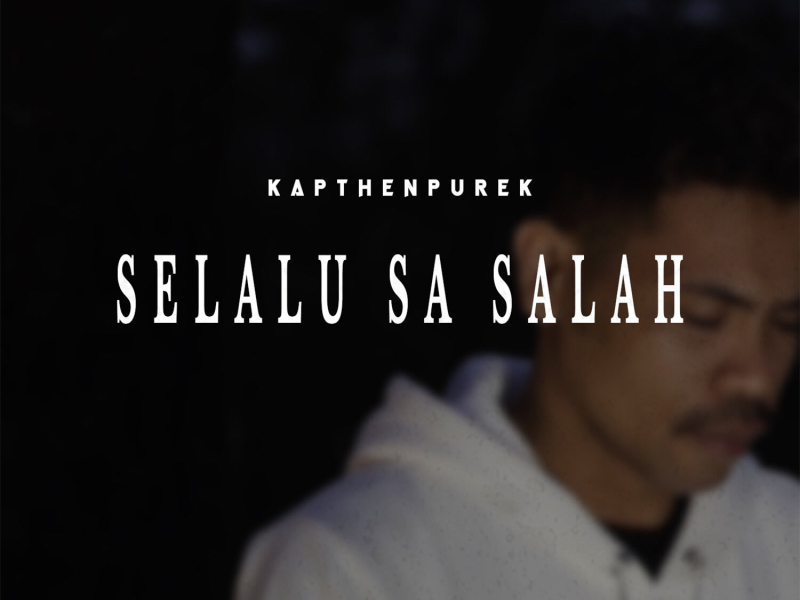 Selalu Sa Salah (Single)