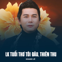 LK Tuổi Thơ Tôi Đâu, Thiên Thu (Single)