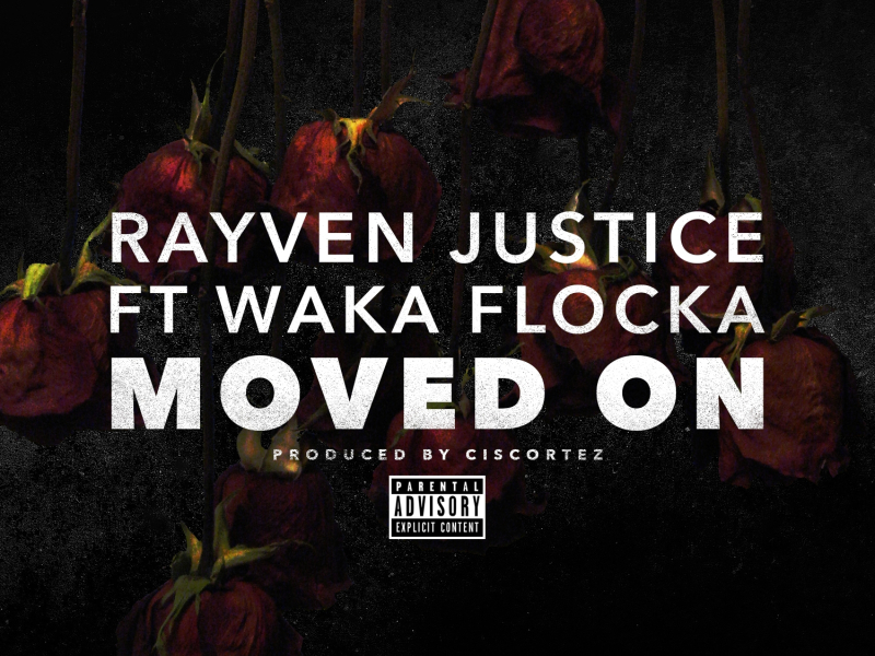 Moved On (feat. Waka Flocka)