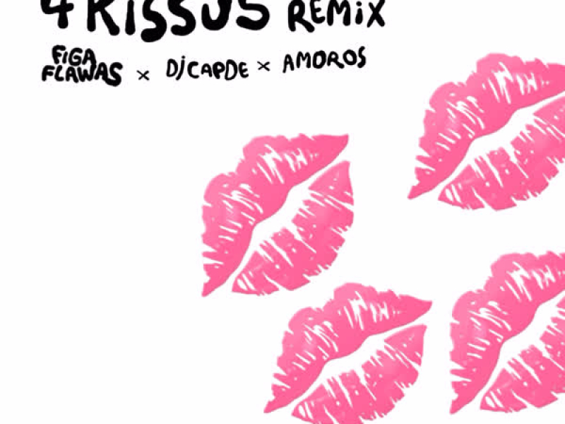 4 KISSUS (Remix) (Single)