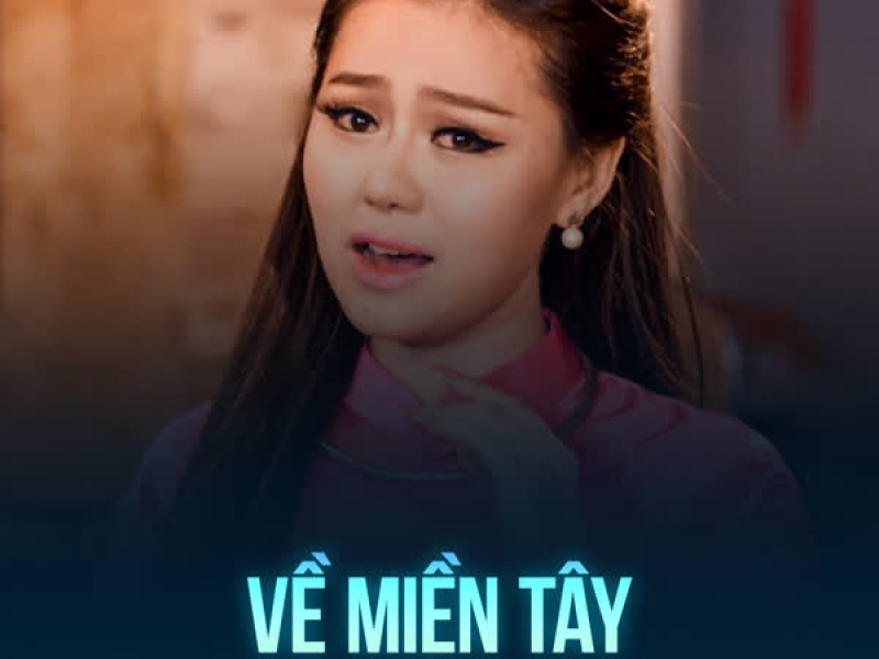 Về Miền Tây (Single)