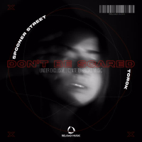 Don't Be Scared (Single)
