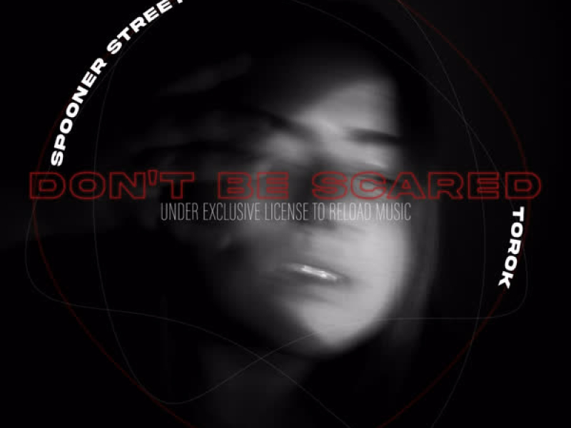 Don't Be Scared (Single)