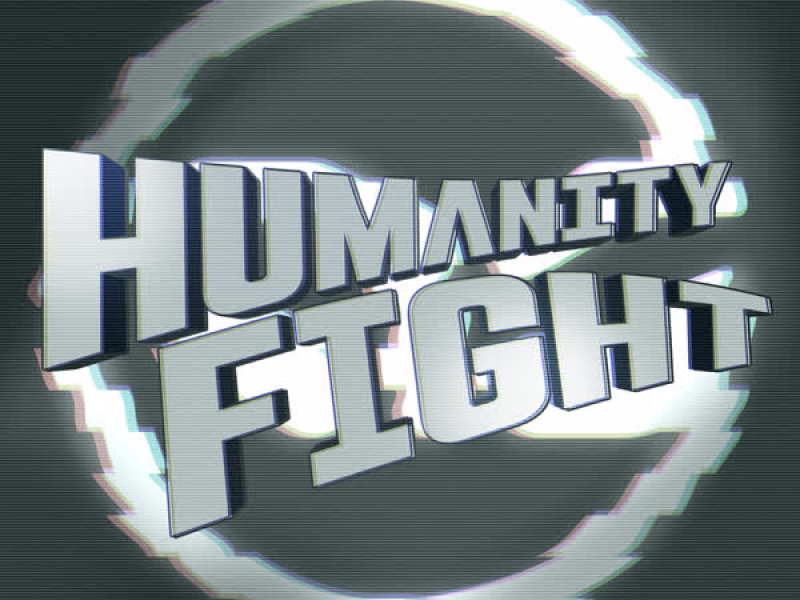 HUMANITY FIGHT (Single)