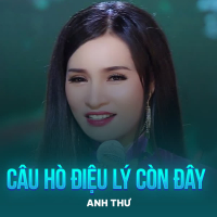 Câu Hò Điệu Lý Còn Đây (Chachacha) (Single)