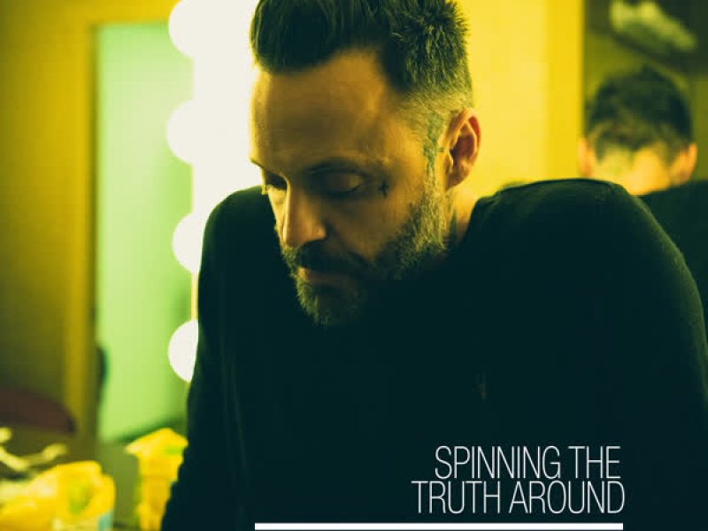 Spinning the Truth Around (Single)