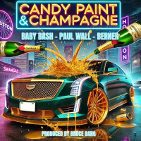Candy Paint & Champagne (feat. Berner & Bruce Bang) (Single)