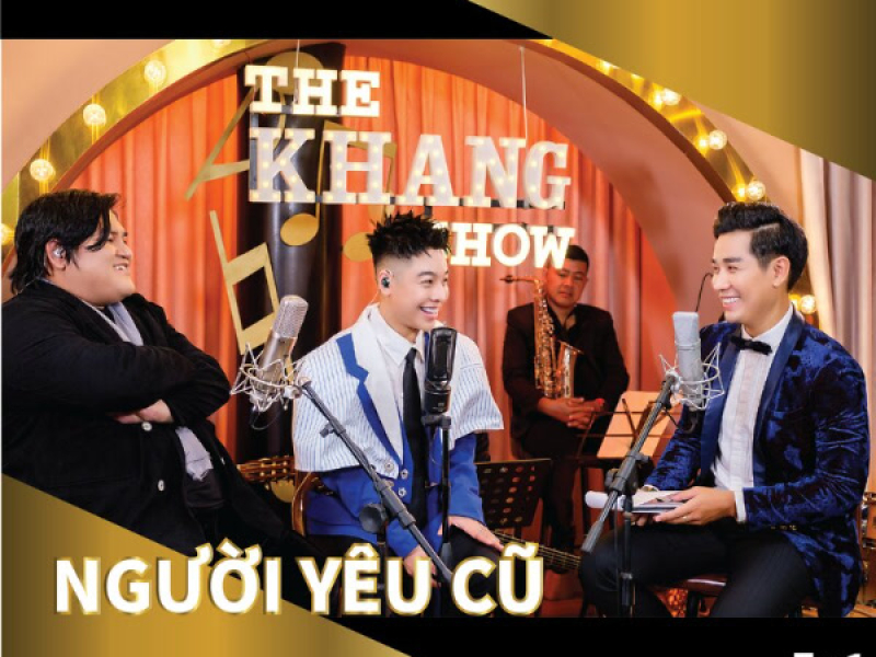 The Khang Show (EP1 Người Yêu Cũ)